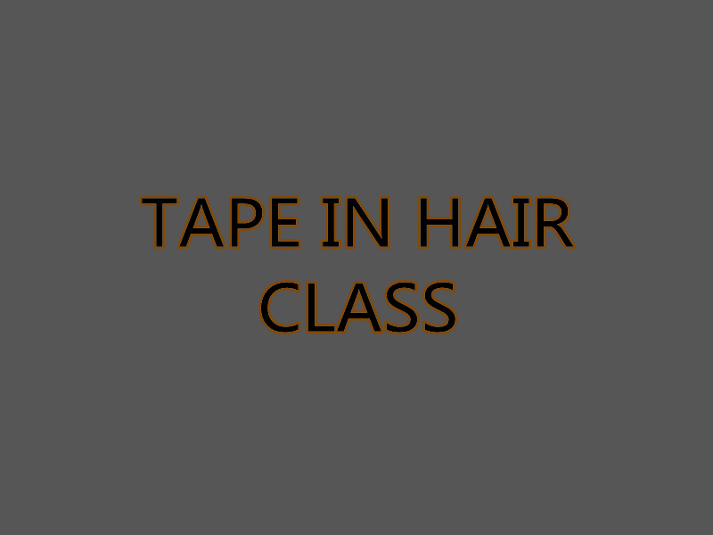 INVISIBLE TAPE IN HAIR EXTENSION TRAINING CLASS